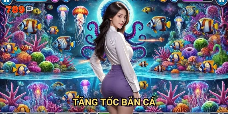 Tăng tốc bắn cá 789p có những mẹo nào để bắn nhanh và chính xác?